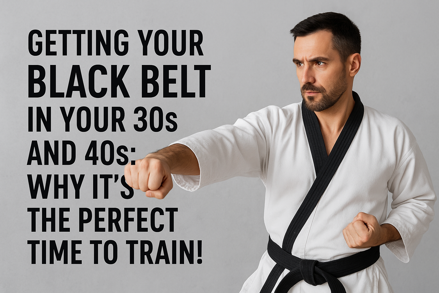 eaarning your black belt in 30s and 40s
